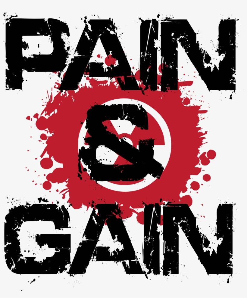 Pain Gain - Graphic Design, transparent png #432339