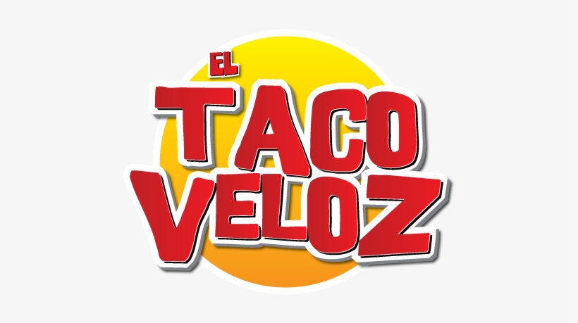 El Taco Veloz - Taco Veloz Logo, transparent png #4308927