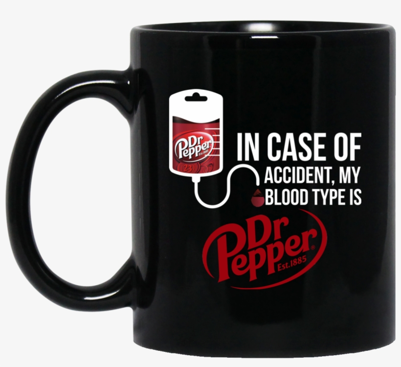 Image 920 In Case Of Accident My Blood Type Is Dr Pepper - Mornings Are For Coffee And Contemplation Mug, transparent png #4314728