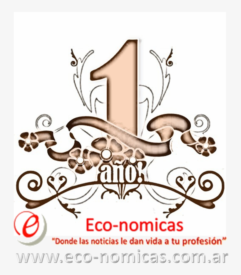 Eco-nomicas Cumple Un Año Y Queremos Reconocer A Todos - 1er Aniversario, transparent png #4319430