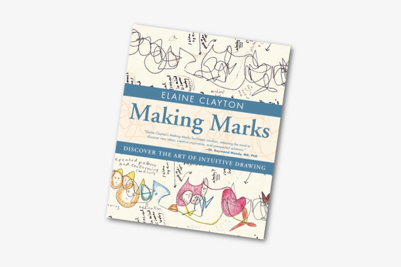 Marks-book - “ - Making Marks: Discover The Art Of Intuitive Drawing, transparent png #4323159