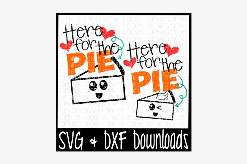 Free Svg Here For The Pie * Kawaii Face Cutting File - My First Thanksgiving Svg, transparent png #4371998