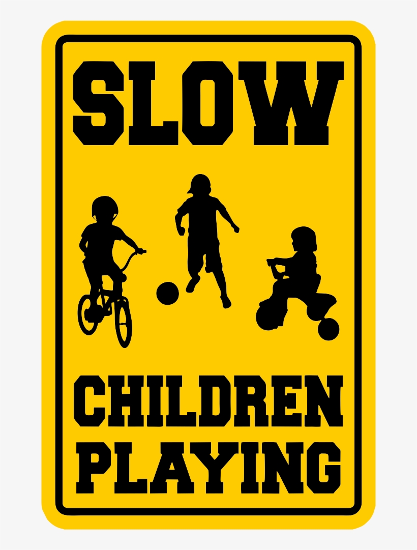 Caution Slow Children Playing Sign Indoor/outdoor Free - Children Playing Sign, transparent png #4377982