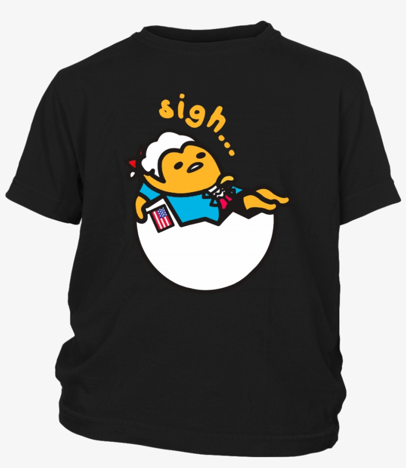 Gudetama Colonial Days American Shirts T Shirt District - Legends Are Born On 19, transparent png #4394463
