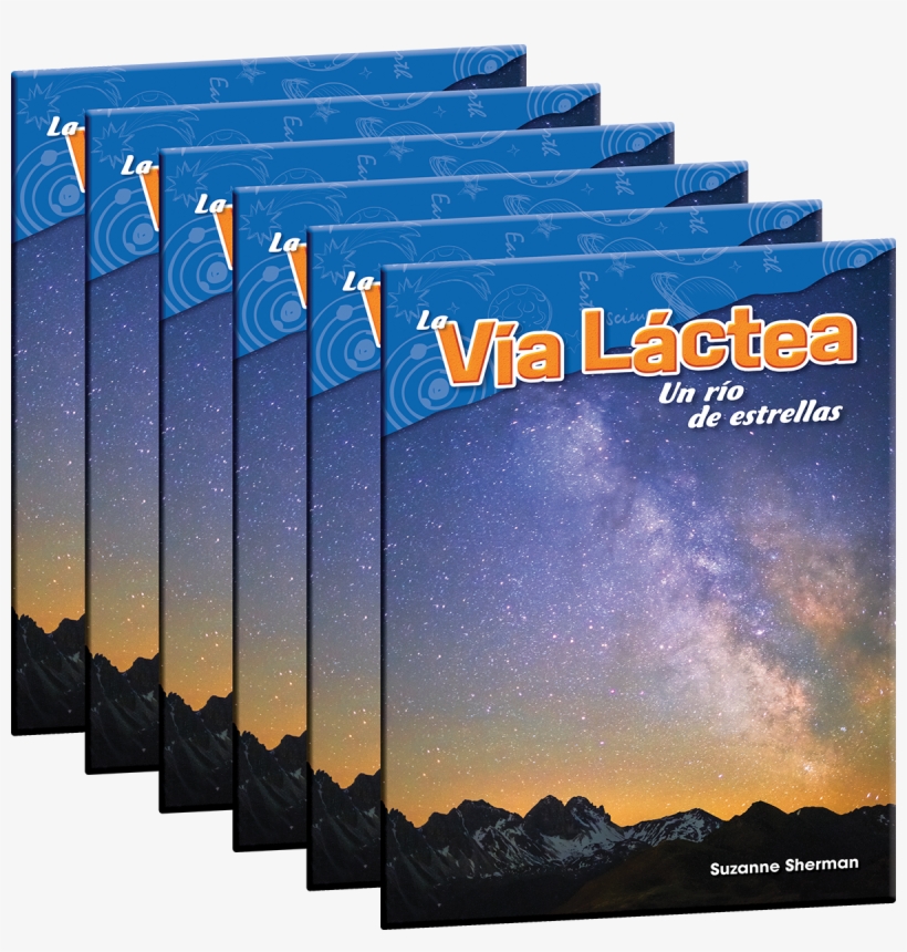 La Vía Láctea - Via Latea/ The Milky Way: Un Rio De Estrellas/ A River, transparent png #4397236