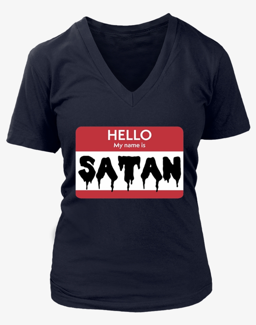 "hello My Name Is Satan" Funny Name Tag Halloween T-shirt - Queens Are Born In December T-shirt Birthday Wishes, transparent png #448619
