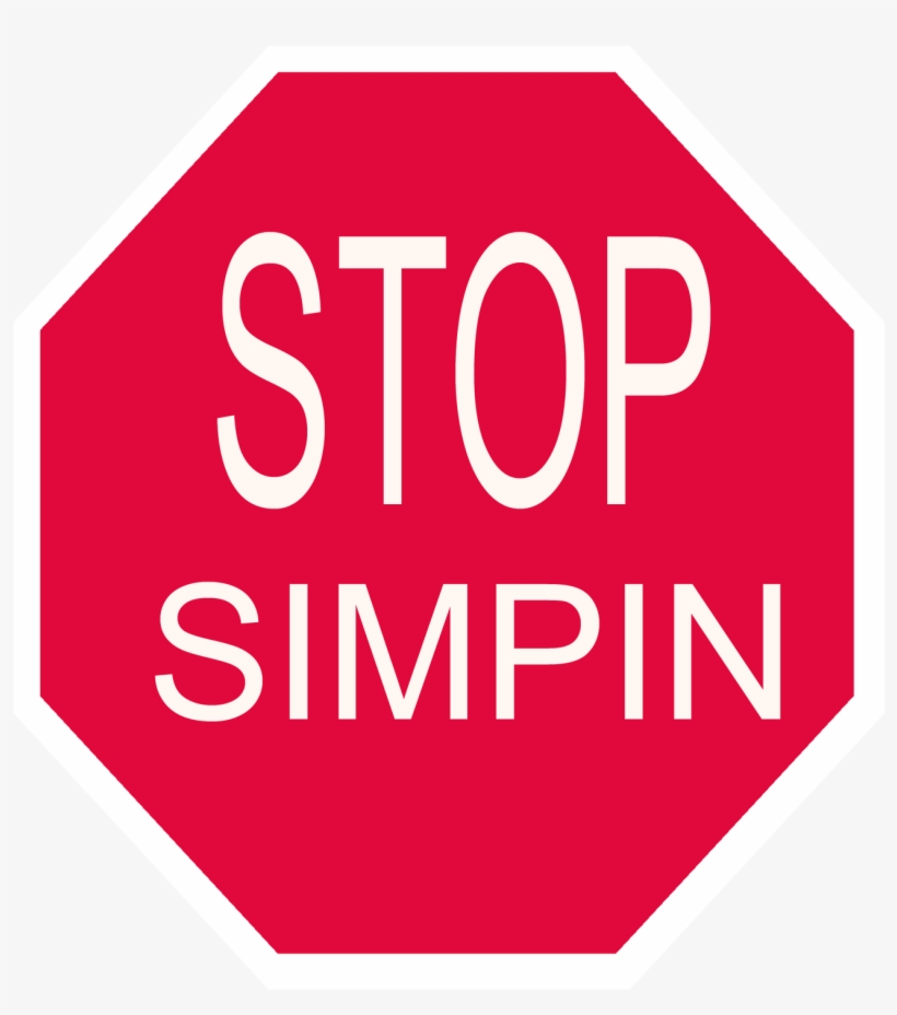 Stop Simpin - Stop Go Private Property, transparent png #4440296