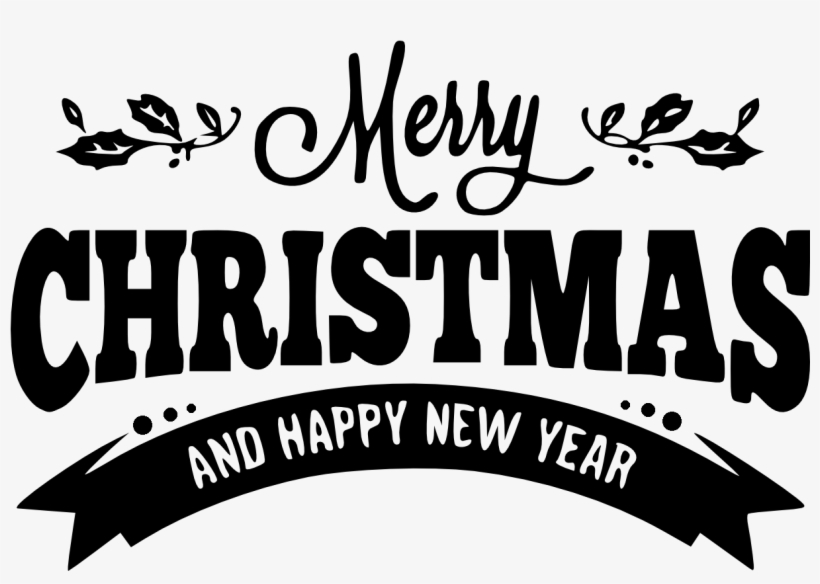 Merry Christmas And Happy New Year Printable Banner - Calligraphy, transparent png #450331