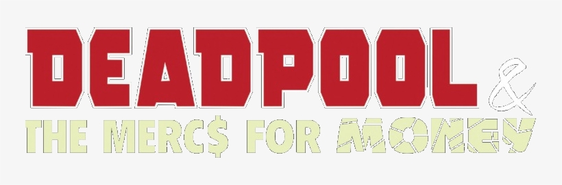 Deadpool & The Mercs For Money - Deadpool, transparent png #451522