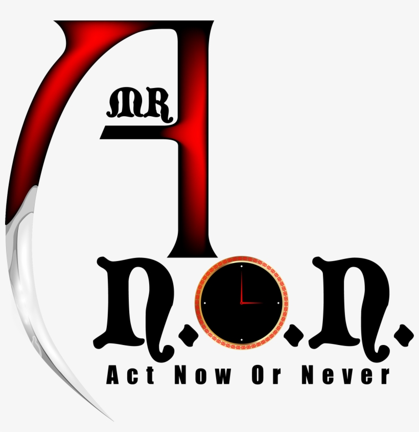 Mr A - N - O - N - - Mr. Act Now Or Never, transparent png #4534593