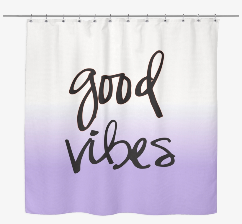 Good Vibes Shower Curtain - Shower, transparent png #4567103