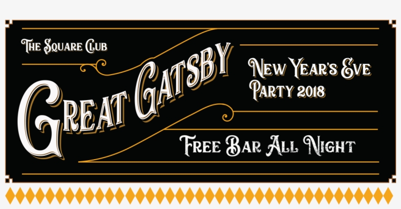 New Years Eve Party Bristol Square Banner - Great Gatsby New Year's Eve 2018 @ The Square Club, transparent png #461138