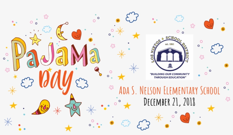 Just A Reminder That Tomorrow Is Pajama Day At Ada - Tomorrow Is Pajama Day, transparent png #4604395