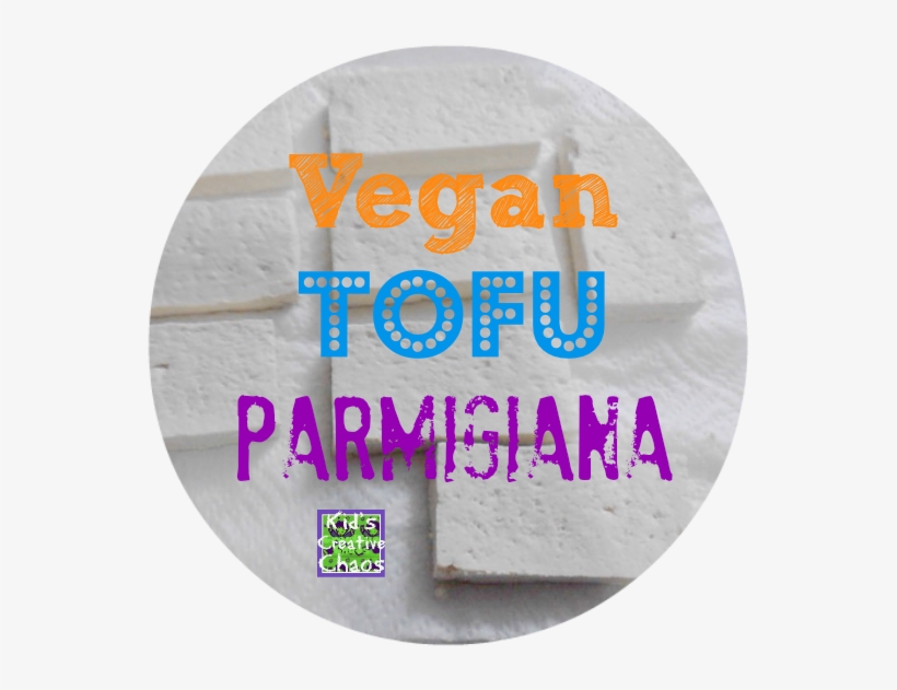 Vegan Parmigiana With Tofu Recipe - Steal The Government Hates Competition, transparent png #4657179