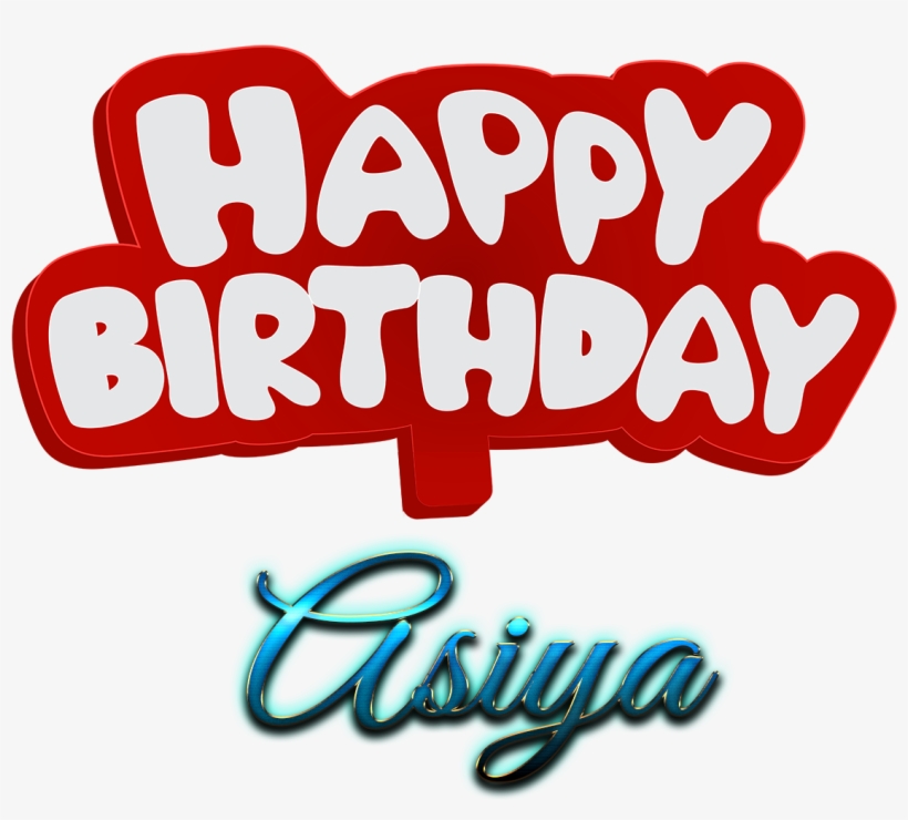 Asiya Happy Birthday Name Logo - Happy Birthday Talal, transparent png #4667163