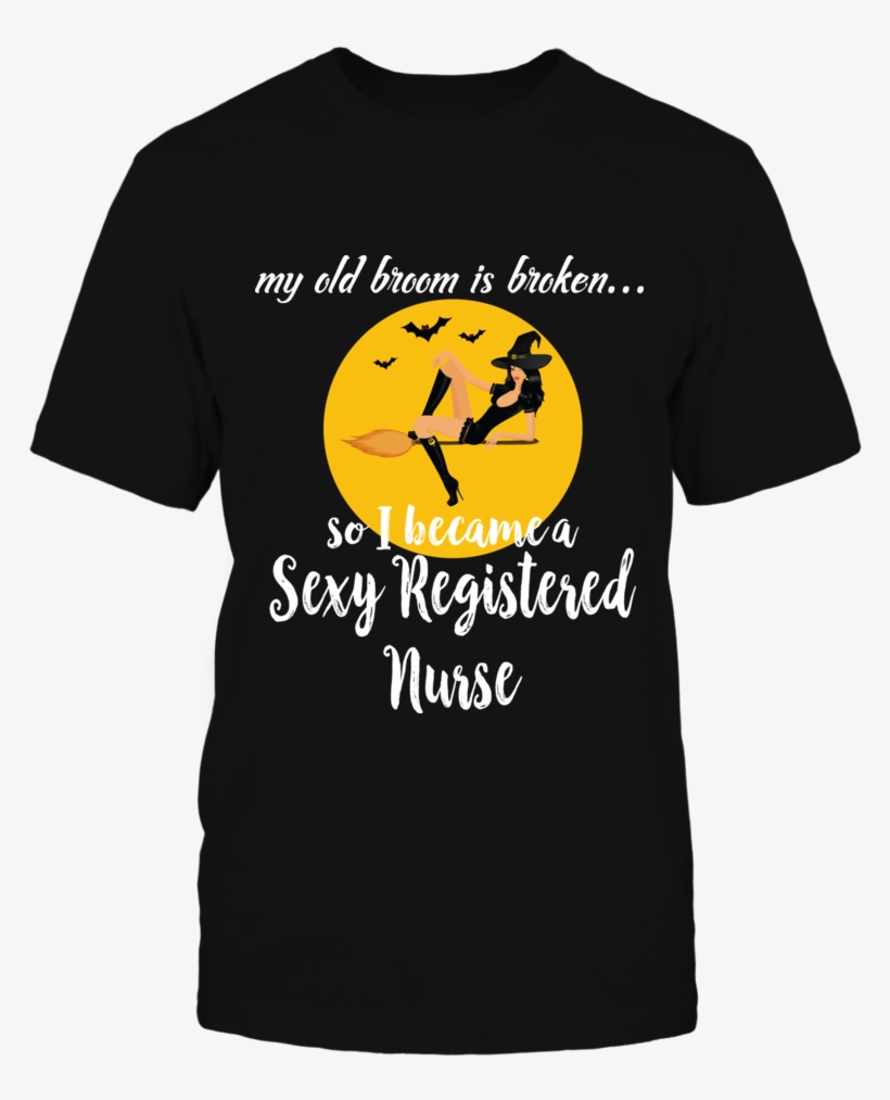Broom Broken So Became Sexy Middle School Teacher Halloween - Scrambler Ducati T Shirt, transparent png #4667229