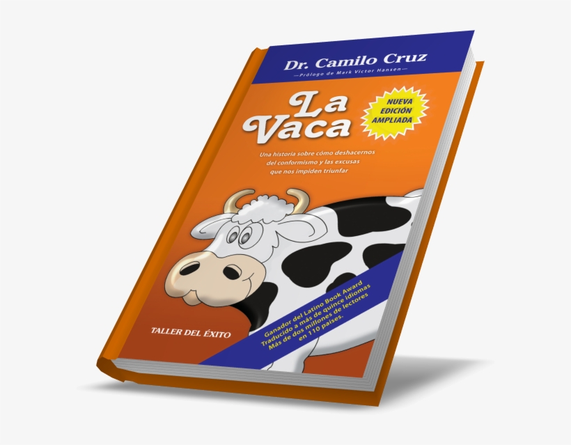 La Vaca Camilo Cruz - La Vaca / The Cow: Una Historia Sobre Cmo Deshacernos, transparent png #4678009