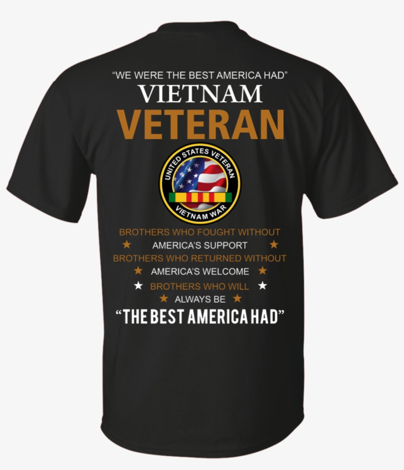 United States Veteran Vietnam War Shirts We Were Best - Stonewall New York Shirts, transparent png #476671