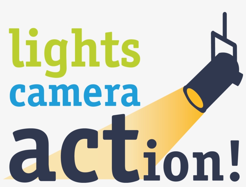 Lights Camera Action - Lights Camera And Action, transparent png #4722913