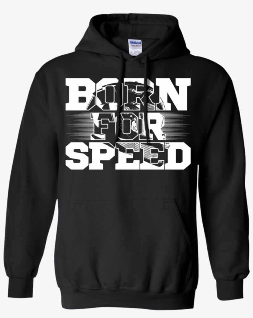 Born For Speed Hoodie Black Small Medium Large X Large - Wolf Is Always Scratching Under Armour, transparent png #4724036