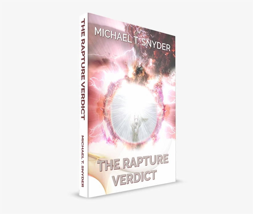 The Rapture Verdict Offer - Rapture Verdict By Michael Snyder, transparent png #4729088