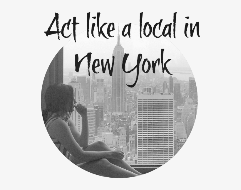 How To Act Like A Local In New York - New York City, transparent png #4780686