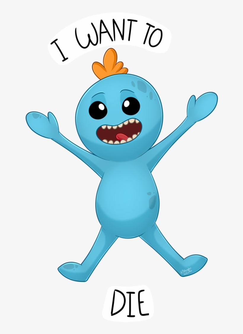 A Nice Rick And Morty Art Dump - Mr Meeseeks I Want To Die, transparent png #4784727