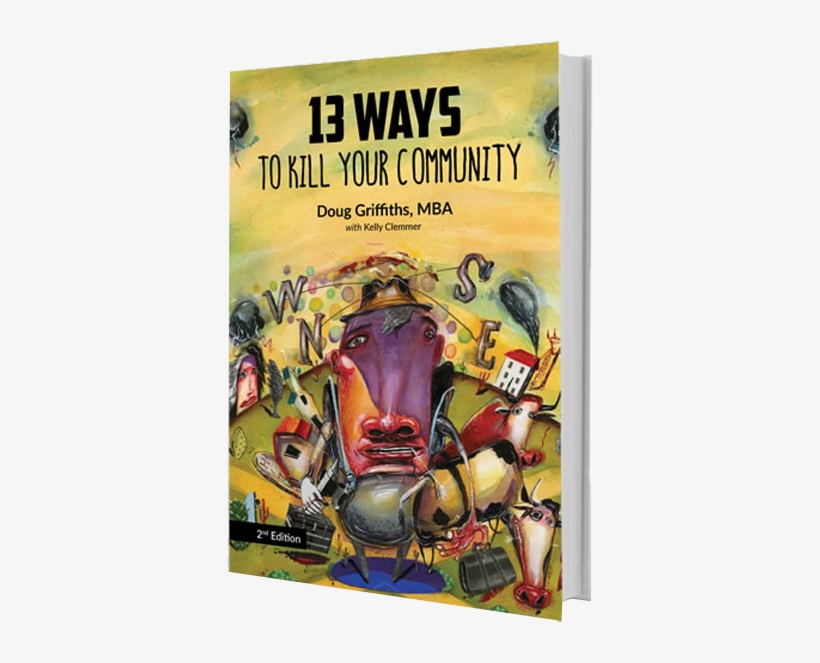 13 Ways To Kill Your Community Continues To Be An Inspiration - 13 Ways To Kill Your Community 2nd Edition, transparent png #4790456
