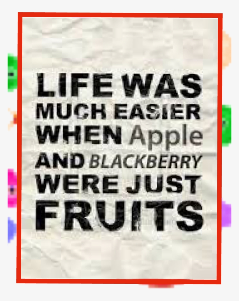 Pic-collage - Com - Blackberry Were Just Fruits, transparent png #4791403