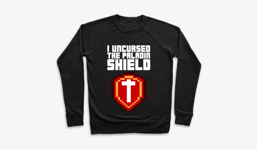 I Uncursed The Paladin Shield Pullover - Believe Support And Defend Women White Print Pullover:, transparent png #485703
