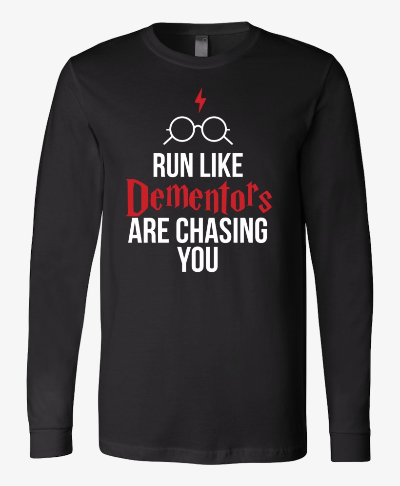 Run Like Dementors Are Chasing You - Mental Health Walk Shirts, transparent png #489857