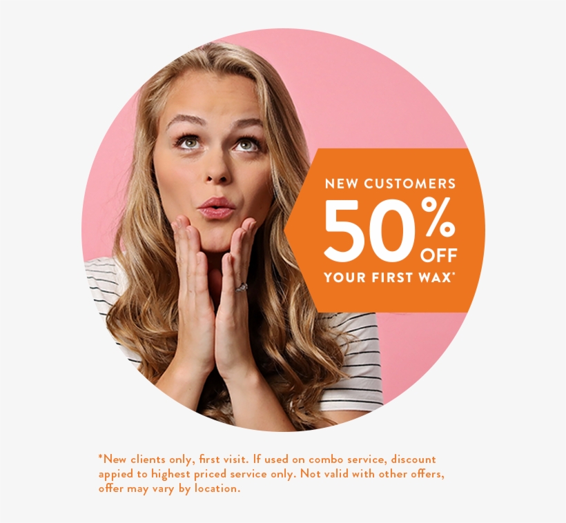 New Customers 50% Off Your First Wax - 50% Off Waxing The City, transparent png #4805084