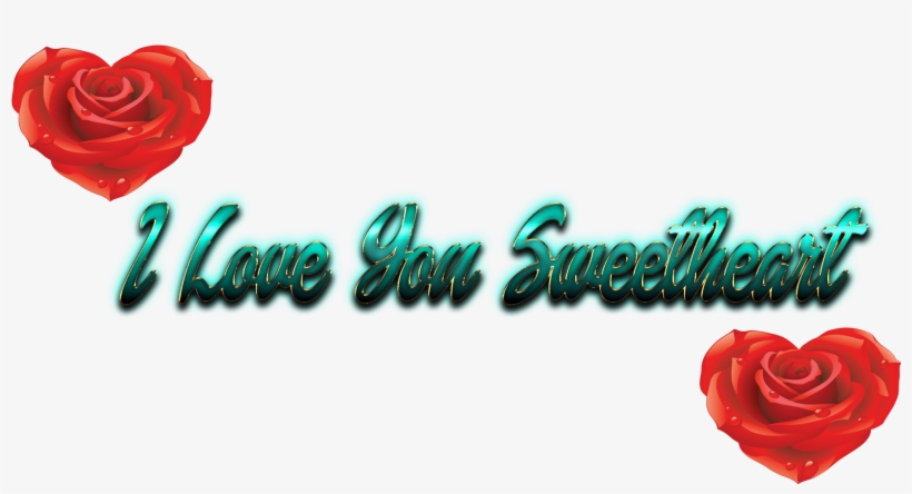 Love You Sweetheart Name, transparent png #4812891