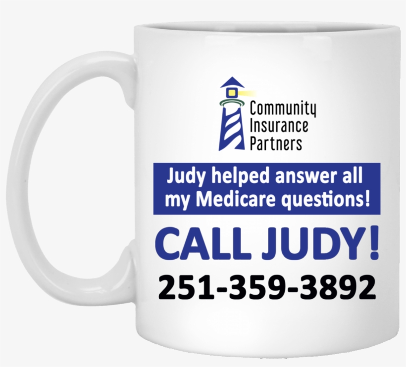 Judy Call Judy-community Insurance Partners 11 Oz - T-shirt, transparent png #4815165