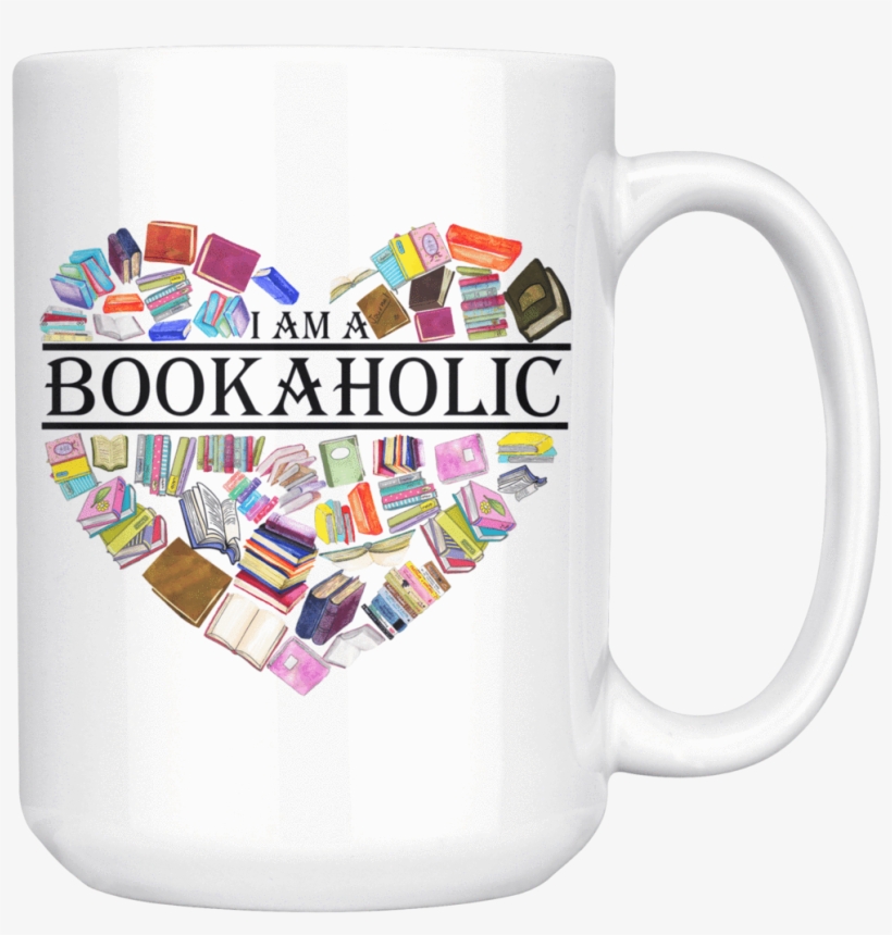 "i Am A Bookaholic" 15oz White Mug - Mug, transparent png #4815250
