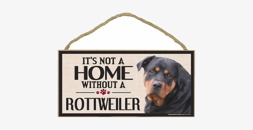 Rottweiler Gifts - Wood Sign: It's Not A Home Without A Rottweiler | Dogs,, transparent png #4817833