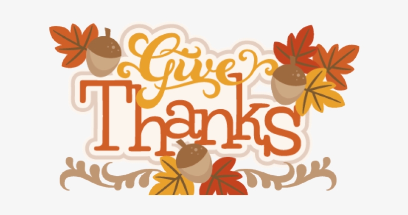 Thanksgiving Give Thanks Clipart, transparent png #4851649