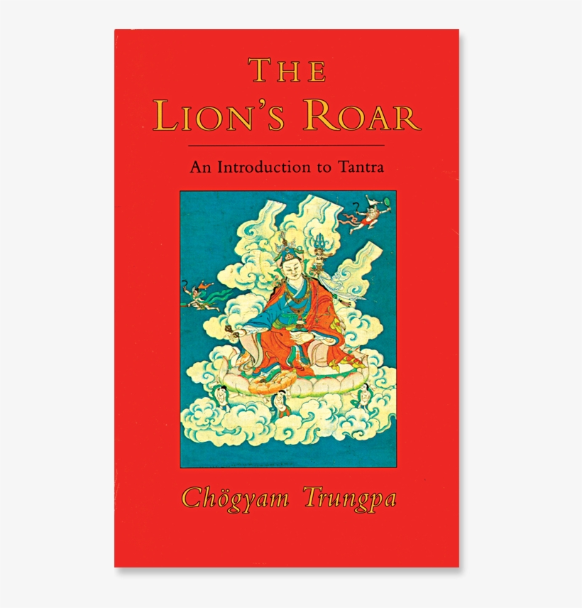 Buddhism In The West - Gebraucht: The Lion's Roar: An Introduction To Tantra, transparent png #4884992