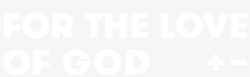 For The Love Of God - Love Of God Cpx, transparent png #4889770