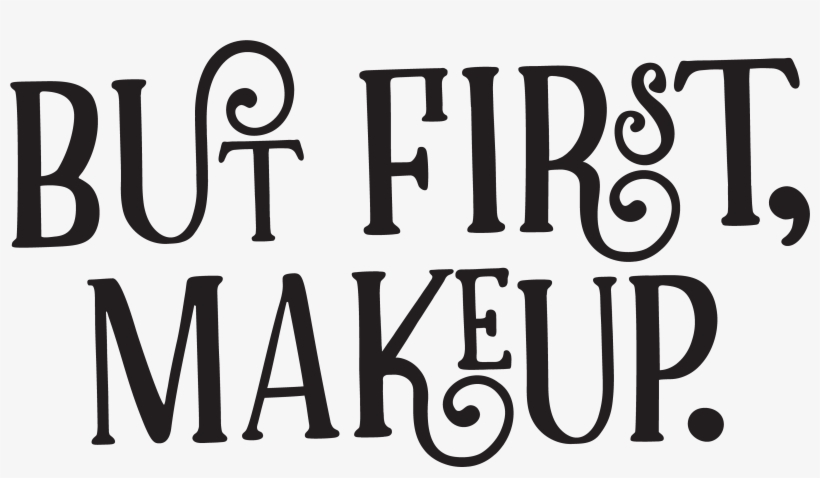 But First Free Cut File - Scalable Vector Graphics, transparent png #4893122