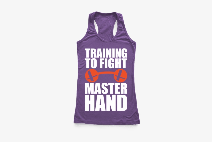 Training To Fight Master Hand Racerback Tank Top - Watch Out World, I Got My Sassy Pants On! Racerback, transparent png #492529