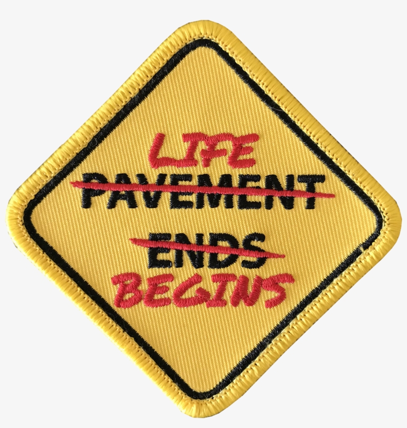 Pavement Ends / Life Begins - Rant Sports, transparent png #497027