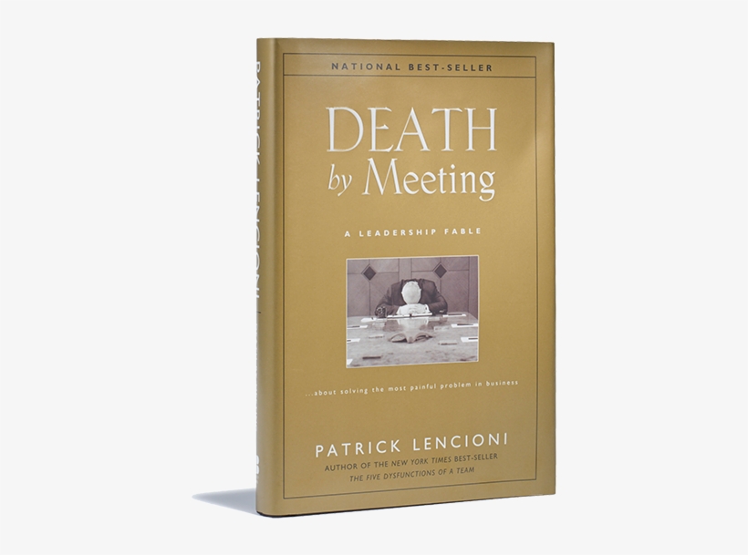 Generic Placeholder Image - Death By Meeting: A Leadership Fable...about Solving, transparent png #4918495