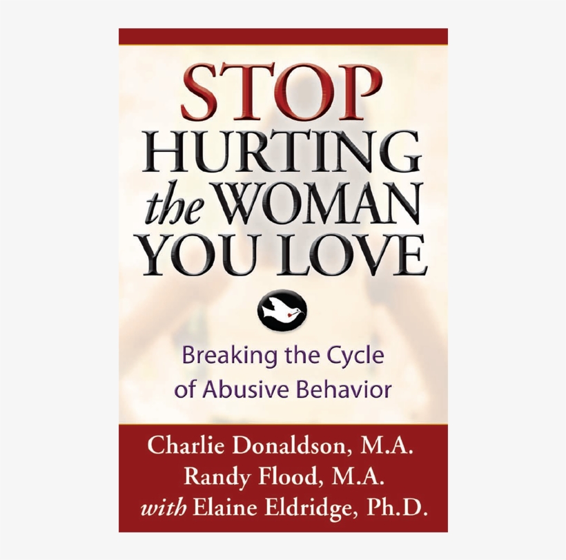 Stop Hurting The Woman You Love - Stop Hurting The Woman You Love: Breaking, transparent png #4931694