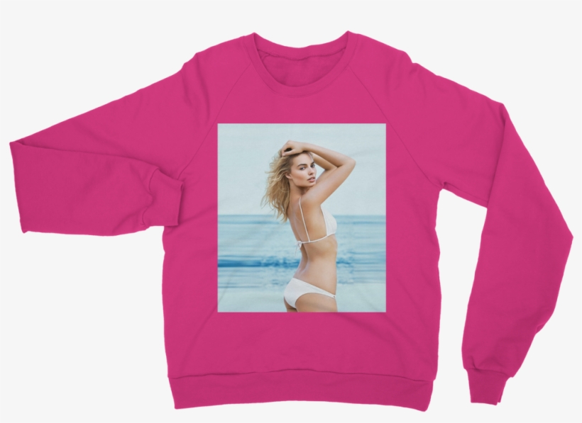 Margot Robbie In Bikini ﻿classic Adult Sweatshirt - If At First You Don't Succeed Try Doing What Your Guide, transparent png #4936544
