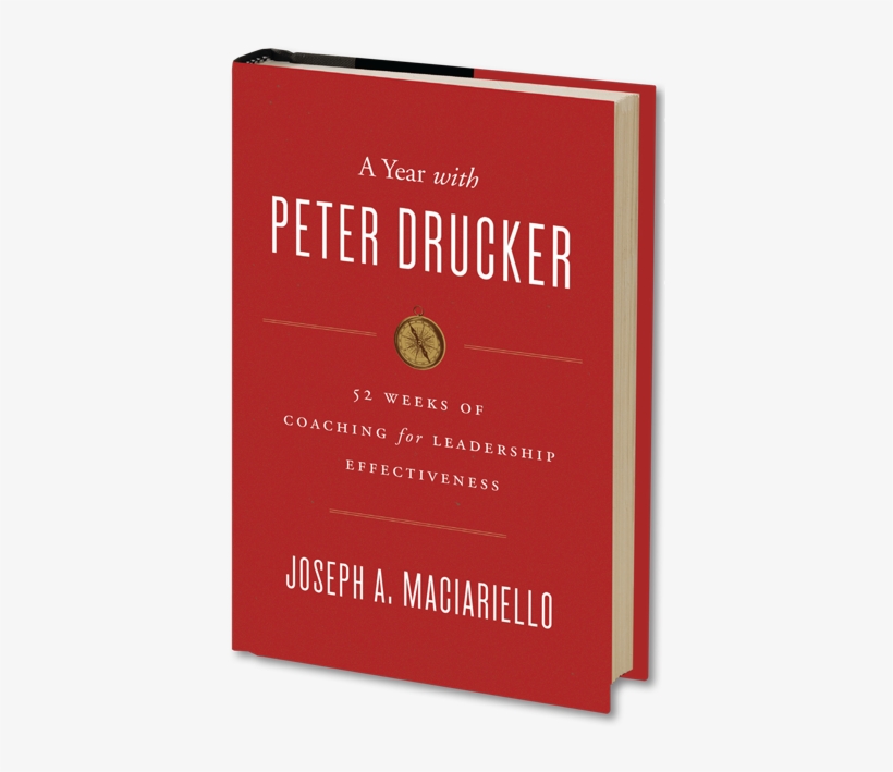 Ayearwithpd-cover2 - Year With Peter Drucker: 52 Weeks Ess, transparent png #4991516