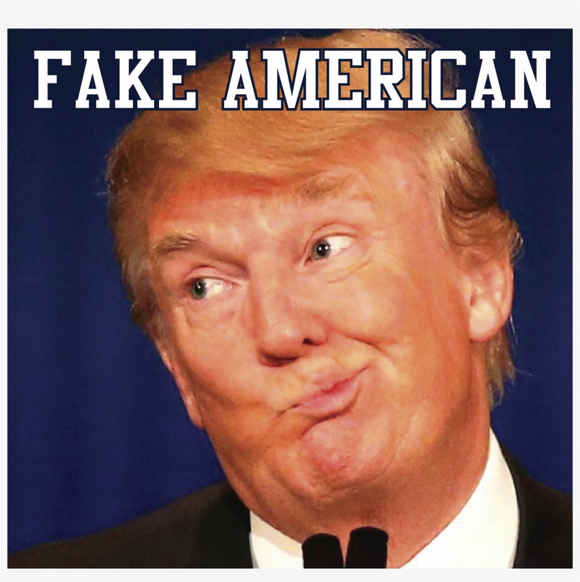 Ways Donald Trump And His Supporters Are Not Real Americans - Elder, transparent png #56710