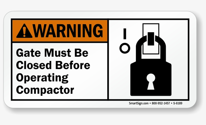 Gate Must Be Closed Before Operating Compactor Sign - Gate Close Sign, transparent png #500355