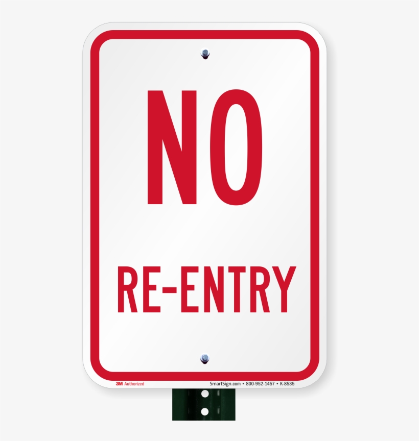 No Re-entry Sign - No Double Parking Sign, 18" X 12", transparent png #5007285