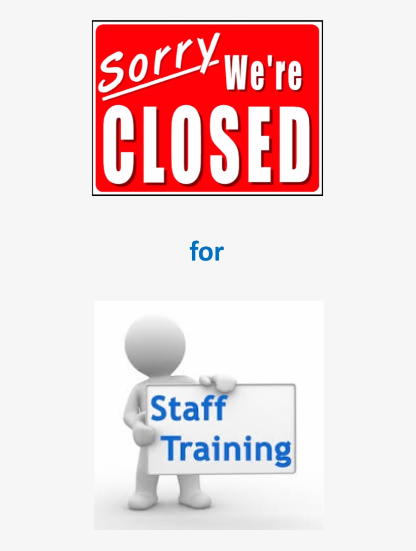 Office Closed For Staff Training - Closed Public Holiday, transparent png #5024830